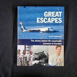 Great Escapes: The Stories Behind 50 Remarkable Journeys to Freedom Hardcover